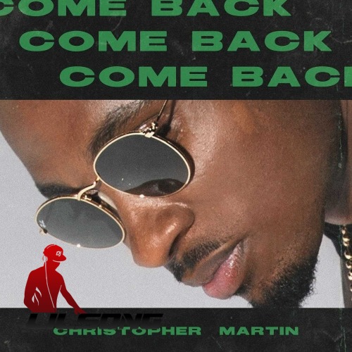 Christopher Martin - Come Back